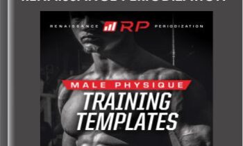 "Male Physique Training Templates" - Renaissance Periodization