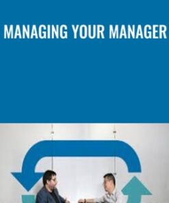 Managing Your Manager - Todd Dewett