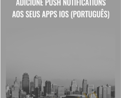 Adicione Push Notifications aos seus Apps iOS (Português) - Manoel Franklin