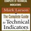 Complete 31 Technical Indicators - Mark Larson