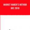 Market Maker’s Method Dec 2010 - Steve Mauro