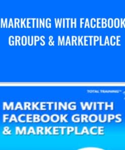 Marketing with Facebook Groups & Marketplace