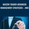 Master Trader Advanced Management Strategies – AMS
