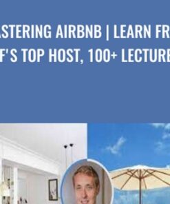 Mastering Airbnb | Learn from SF's top host, 100+ lectures - Evan Kimbrell