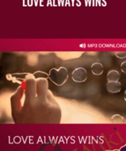 Love always wins - Matt Kahn and Julie Dittmar