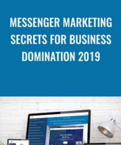 Messenger Marketing Secrets For Business Domination 2019 - Shane Welcher