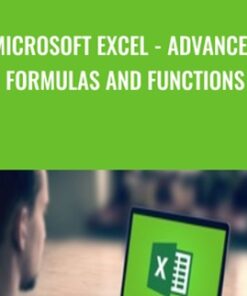 Microsoft Excel - Advanced Formulas And Functions