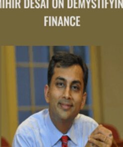 Mihir Desai on Demystifying Finance