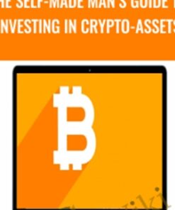 The Self-Made Man’s Guide To Investing In Crypto-Assets- Mike Dillard