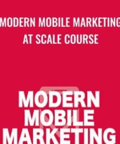 Modern Mobile Marketing at Scale Course - Eric Benjamin Seufert