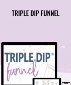 Triple Dip Funnel – Monica
