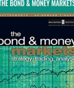 The Bond & Money Markets - Moorad Choundhry