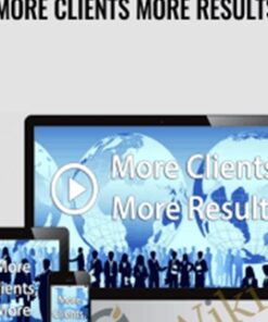 More Clients More Results