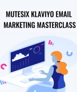 MuteSix Klaviyo Email Marketing Masterclass