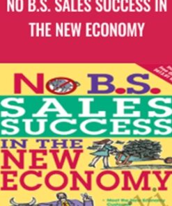 No B.S. Sales Success in The New Economy - Dan Kennedy