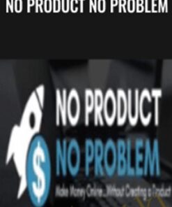 No Product No Problem