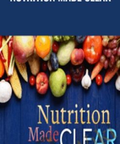 Nutrition Made Clear - Roberta H. Anding