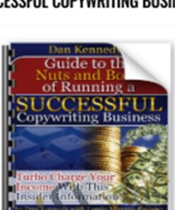 Nuts & Bolts of Running A Successful Copywriting Business – Dan Kennedy