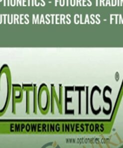 Optionetics - Futures Trading - Futures Masters Class - FTM01 - Nick Pham