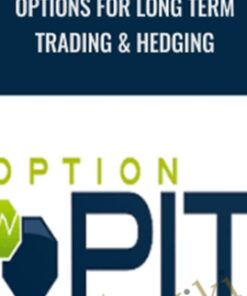 Options for Long Term Trading & Hedging – Optionpit