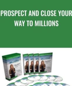 Prospect And Close Your Way To Millions - Dani Johnson