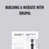 Building a Website with Drupal - Packt Publishing