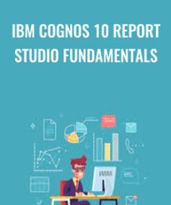 IBM Cognos 10 Report Studio Fundamentals - Packt Publishing