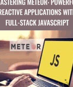 Mastering Meteor: Powerful Reactive Applications with Full-Stack JavaScript - Packt Publishing