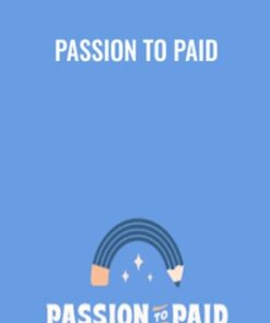 Passion to Paid