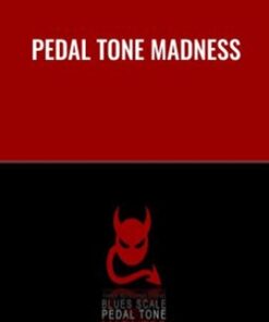 Pedal Tone Madness
