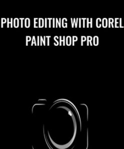 Photo Editing with Corel Paint Shop Pro - Stone River eLearning