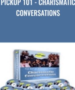 Pickup 101 - Charismatic Conversations - Lance Mason