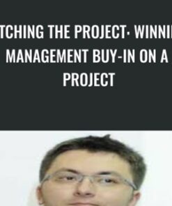 Pitching the Project: Winning Management Buy-in on a Project - Doru Catana