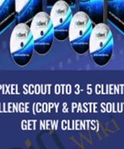 Pixel Scout OTO 3- 5 Client Challenge (Copy & Paste Solution Get New Clients)
