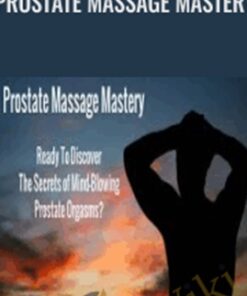 Prostate Massage Mastery - Pleasure Mechanics