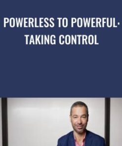 Powerless to Powerful: Taking Control - Fred Kofman