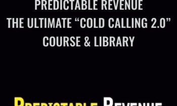 Predictable Revenue The Ultimate “Cold Calling 2.0″ Course & Library