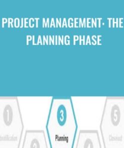 Project Management: The Planning Phase - Jeb Riordan