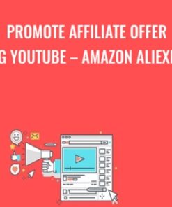 Promote Affiliate Offer using Youtube – Amazon Aliexpress