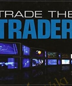 Trade the Trader Know Your Competition and Find Your Edge for Profitable Trading – Quint Tatro