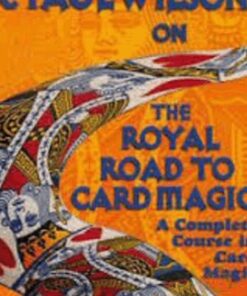 Royal Road to Card Magic - R. Paul Wilson