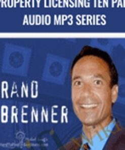 Rand Brenner’s Intellectual Property Licensing Ten Part Audio MP3 Series – Rand Brenner & Michael Senoff