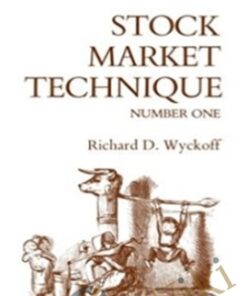 Stock Market Techique No.1 – Richard Wyckoff