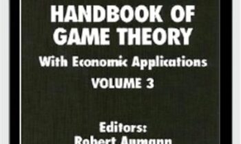 Handbook Of Game Theory With Economic Applications (Vol. II & III) – Robert J.Aumann