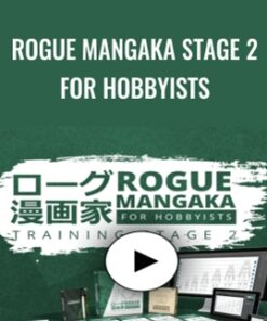 Rogue Mangaka STAGE 2 for Hobbyists -  2D Animation 101