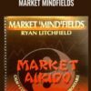 Market Mindfields - Ryan Litchfield