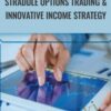 Straddle Options Trading & Innovative Income Strategy - Saad Tariq Hameed