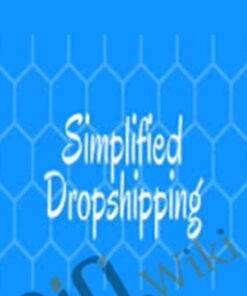 Simplified Dropshipping 3.0 - Scott Flyer Hilsé