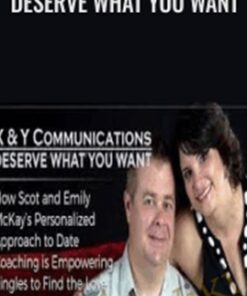Deserve What You Want - Scott McKay