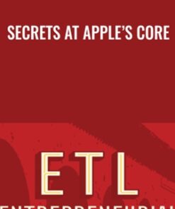 Secrets at Apple’s Core - Adam Lashinsky